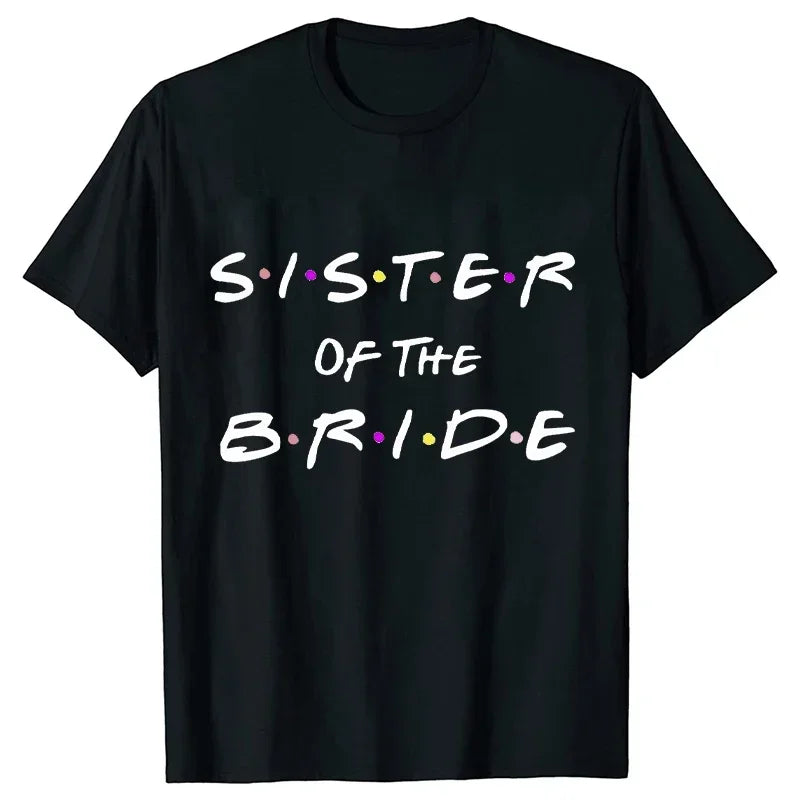 Engagement Bachelorette Party Tshirt Wine Crew Top Bridesmaid Team Bride Sister Mother of The Groom T Shirt Bridal Shower Tee