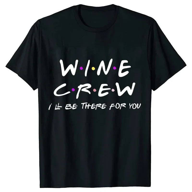 Engagement Bachelorette Party Tshirt Wine Crew Top Bridesmaid Team Bride Sister Mother of The Groom T Shirt Bridal Shower Tee